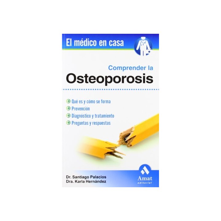 COMPRENDER LA OSTEOPOROSIS